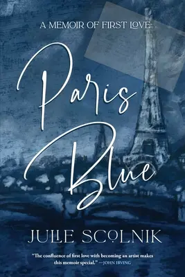 Paris Blue: Memorie del primo amore - Paris Blue: A Memoir of First Love