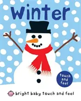 L'inverno luminoso del bambino da toccare e sentire - Bright Baby Touch and Feel Winter