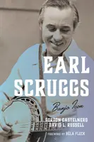 Earl Scruggs: Icona del banjo - Earl Scruggs: Banjo Icon