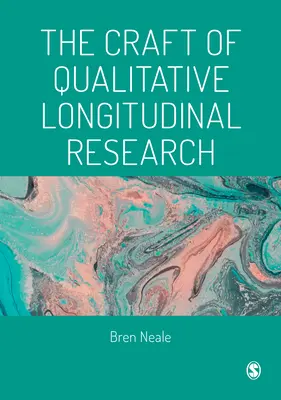 Il mestiere della ricerca qualitativa longitudinale - The Craft of Qualitative Longitudinal Research