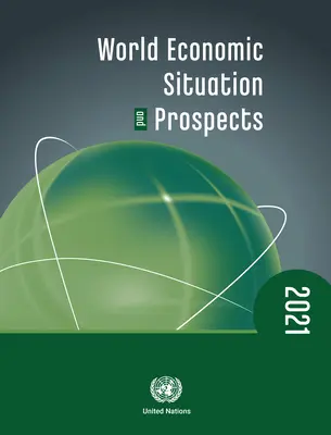 Situazione e prospettive economiche mondiali 2021 - World Economic Situation and Prospects 2021