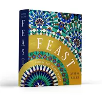 Festa - Il cibo del mondo islamico - Feast - Food of the Islamic World
