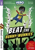 Leggere con Oxford: Fase 5: Hero Academy: Sconfiggere i coniglietti - Read with Oxford: Stage 5: Hero Academy: Beat the Bunny-Wunnies