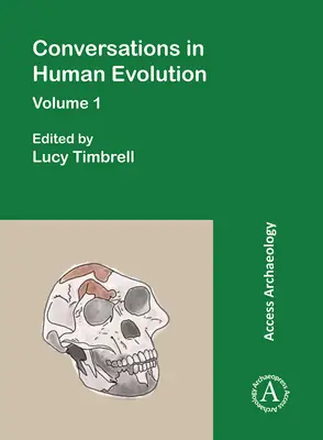 Conversazioni sull'evoluzione umana: Volume 1 - Conversations in Human Evolution: Volume 1