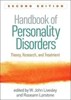 Manuale dei disturbi di personalità, seconda edizione: Teoria, ricerca e trattamento - Handbook of Personality Disorders, Second Edition: Theory, Research, and Treatment