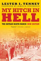 Il mio passaggio all'inferno: La marcia della morte di Bataan, nuova edizione - My Hitch in Hell: The Bataan Death March, New Edition