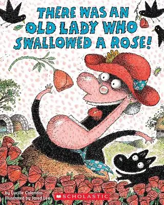 C'era una vecchia signora che ingoiò una rosa! - There Was an Old Lady Who Swallowed a Rose!