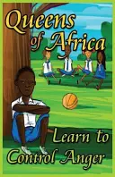Regine d'Africa Imparare a controllare la rabbia - Queens of Africa Learn To Control Anger