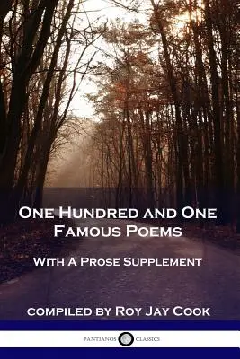 Centouno poesie famose: Con un supplemento in prosa - One Hundred and One Famous Poems: With A Prose Supplement