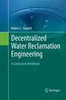Ingegneria della bonifica decentrata delle acque: Un curriculum di lavoro - Decentralized Water Reclamation Engineering: A Curriculum Workbook