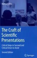 Il mestiere delle presentazioni scientifiche: Passi critici per il successo ed errori critici da evitare - The Craft of Scientific Presentations: Critical Steps to Succeed and Critical Errors to Avoid
