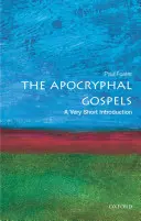 I Vangeli apocrifi: Una brevissima introduzione - The Apocryphal Gospels: A Very Short Introduction