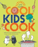 Cool Kids Cook - Ricette deliziose e fatti favolosi per diventare un mago della cucina - Cool Kids Cook - Delicious recipes and fabulous facts to turn into a kitchen whizz