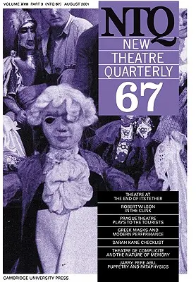 New Theatre Quarterly 67: Volume 17, Parte 3 - New Theatre Quarterly 67: Volume 17, Part 3