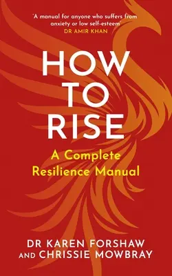 Come risollevarsi: Un manuale completo di resilienza - How to Rise: A Complete Resilience Manual