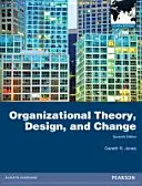Teoria, progettazione e cambiamento delle organizzazioni: Edizione globale - Organizational Theory, Design, and Change: Global Edition