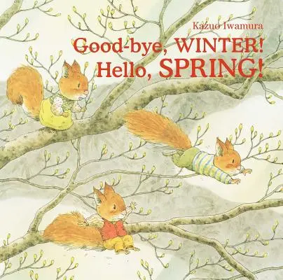 Addio inverno! Ciao, primavera! - Good-Bye, Winter! Hello, Spring!