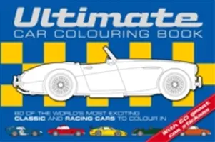 Libro da colorare per auto - Ultimate Car Colouring Book