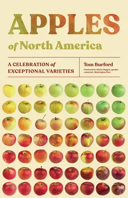 Mele del Nord America: Una celebrazione di varietà eccezionali - Apples of North America: A Celebration of Exceptional Varieties
