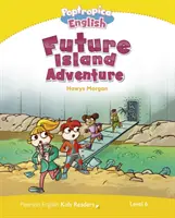 Livello 6: Poptropica Avventura nell'isola del futuro in inglese - Level 6: Poptropica English Future Island Adventure