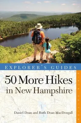 Altre 50 escursioni nel New Hampshire: Escursioni di un giorno e viaggi con lo zaino in spalla dal Monte Monadnock al Monte Magalloway - 50 More Hikes in New Hampshire: Day Hikes and Backpacking Trips from Mount Monadnock to Mount Magalloway