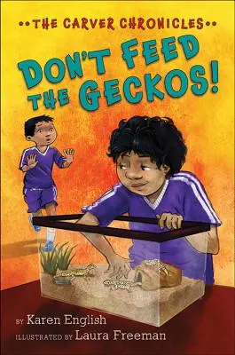 Non date da mangiare ai gechi: Le cronache di Carver, libro 3 - Don't Feed the Geckos!: The Carver Chronicles, Book 3