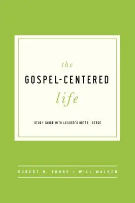 Vita incentrata sul Vangelo - Gospel Centered Life