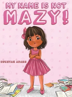 Il mio nome non è Mazy! - My Name Is Not Mazy!
