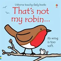 Non è il mio pettirosso... - That's not my robin...