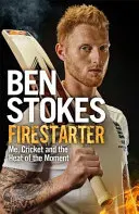 Firestarter: Io, il grillo e il calore del momento - Firestarter: Me, Cricket and the Heat of the Moment