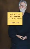 La sala dell'inutilità: Saggi raccolti - The Hall of Uselessness: Collected Essays