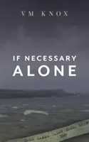 Se necessario da solo - If Necessary Alone