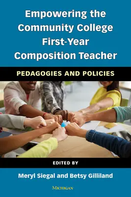 Potenziare l'insegnante di composizione del primo anno del Community College: Pedagogie e politiche - Empowering the Community College First-Year Composition Teacher: Pedagogies and Policies