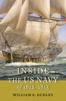 All'interno della Marina statunitense del 1812-1815 - Inside the US Navy of 1812-1815