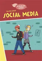 Un problema condiviso: Parlare di social media - A Problem Shared: Talking About Social Media