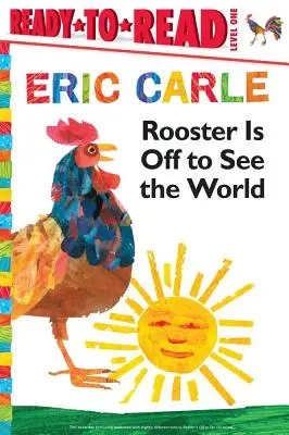 Il gallo va a vedere il mondo/Leggere per credere Livello 1 - Rooster Is Off to See the World/Ready-To-Read Level 1