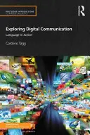 Esplorare la comunicazione digitale: Il linguaggio in azione - Exploring Digital Communication: Language in Action