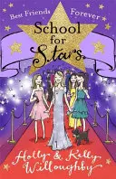 Scuola di stelle: Migliori amici per sempre - Libro 8 - School for Stars: Best Friends Forever - Book 8