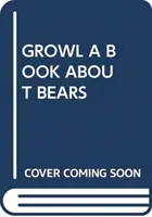 RINGHIO UN LIBRO SUGLI ORSI - GROWL A BOOK ABOUT BEARS