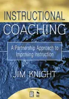Coaching didattico: un approccio di partnership per migliorare l'istruzione - Instructional Coaching: A Partnership Approach to Improving Instruction