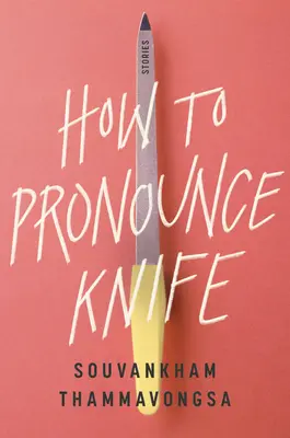 Come si pronuncia il coltello: Storie - How to Pronounce Knife: Stories