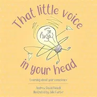 Quella vocina nella testa: conoscere la propria coscienza - That Little Voice in Your Head: Learning about Your Conscience
