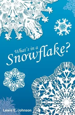 Cosa c'è in un fiocco di neve? - What's in a Snowflake?