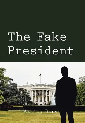 Il falso presidente - The Fake President