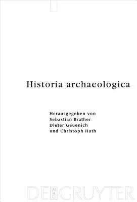 Storia archeologica - Historia archaeologica