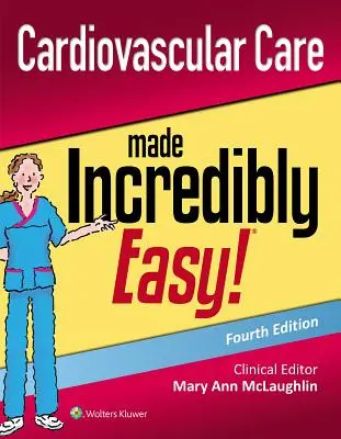 La cura cardiovascolare resa incredibilmente facile - Cardiovascular Care Made Incredibly Easy