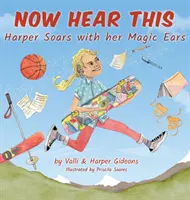 Ora ascoltate questo: Harper vola con le sue orecchie magiche - Now Hear This: Harper soars with her magic ears