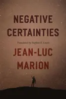 Certezze negative - Negative Certainties