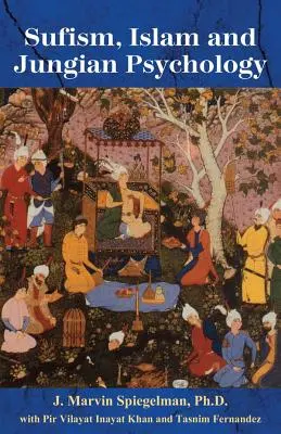 Sufismo, Islam e psicologia junghiana - Sufism, Islam, and Jungian Psychology