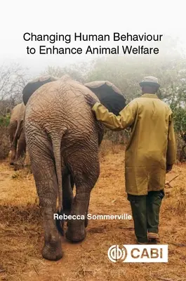 Cambiare il comportamento umano per migliorare il benessere degli animali - Changing Human Behaviour to Enhance Animal Welfare
